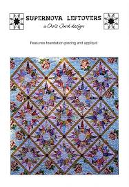 Supernova Leftovers Quilt Pattern - Chris Jurd