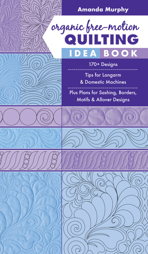 Organic Free-Motion Quilting Idea Book